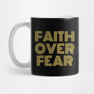 Faith Over Fear | Christian Saying Mug